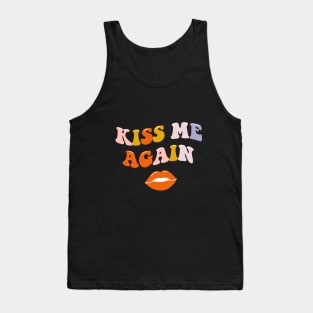 Kiss me again lettering. Vintage art-prints. Quote design. Tank Top